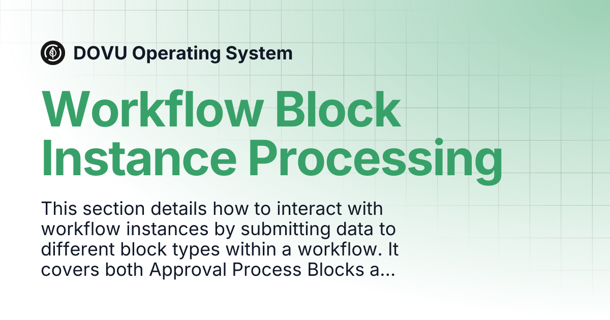 Workflow Block Instance Processing | DOVU Operating System