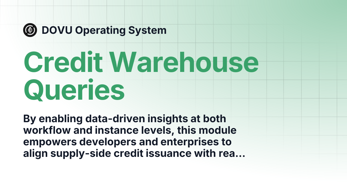 Credit Warehouse Queries | DOVU Operating System